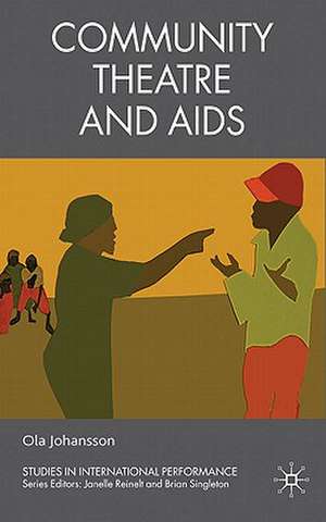 Community Theatre and AIDS de O. Johansson