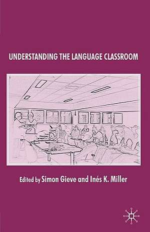 Understanding the Language Classroom de S. Gieve