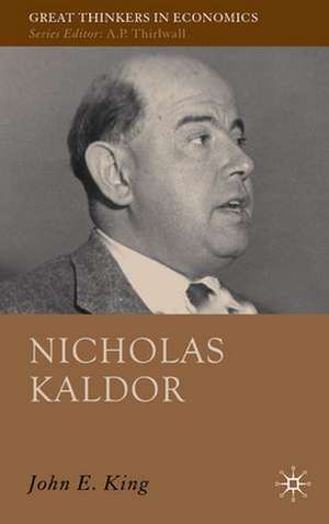 Nicholas Kaldor de J. King