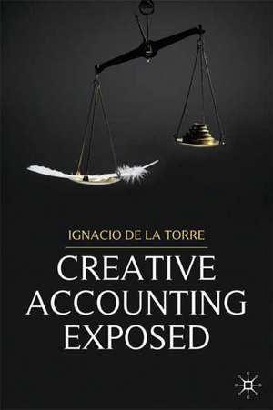 Creative Accounting Exposed de Kenneth A. Loparo