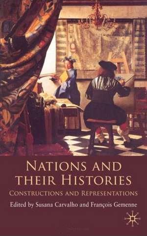 Nations and their Histories: Constructions and Representations de S. Carvalho