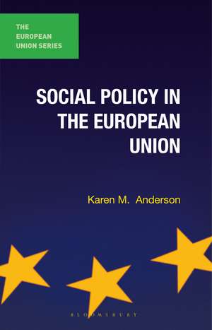 Social Policy in the European Union de Karen M. Anderson