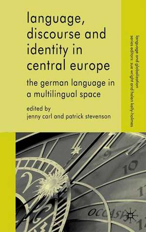 Language, Discourse and Identity in Central Europe: The German Language in a Multilingual Space de J. Carl