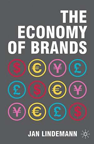 The Economy of Brands de J. Lindemann