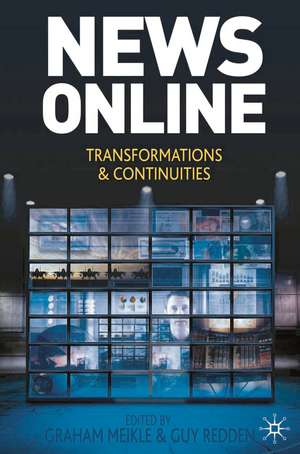 News Online: Transformations and Continuities de Graham Meikle