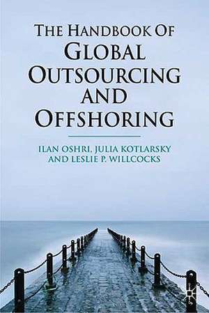 The Handbook of Global Outsourcing and Offshoring de I. Oshri