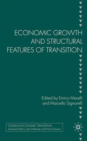 Economic Growth and Structural Features of Transition de E. Marelli