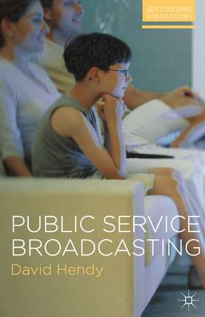 Public Service Broadcasting de David Hendy