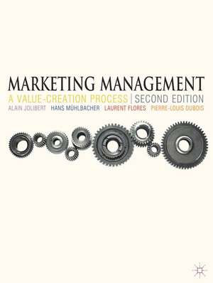 Marketing Management: A Value-Creation Process de Alain Jolibert