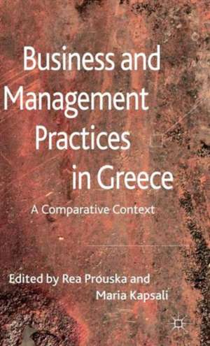 Business and Management Practices in Greece: A Comparative Context de R. Prouska