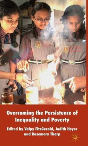 Overcoming the Persistence of Inequality and Poverty de Valpy FitzGerald