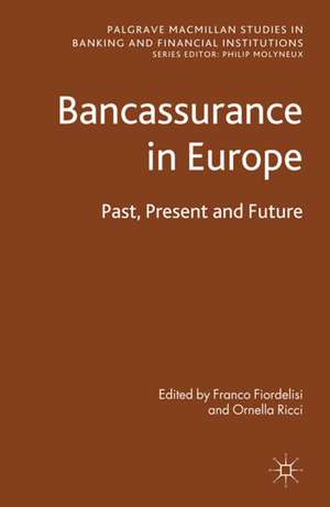 Bancassurance in Europe: Past, Present and Future de F. Fiordelisi