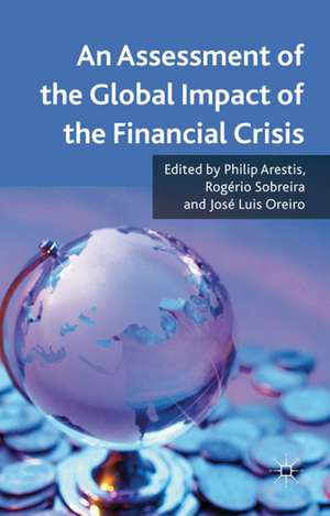 An Assessment of the Global Impact of the Financial Crisis de P. Arestis