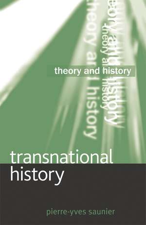 Transnational History de Pierre-Yves Saunier