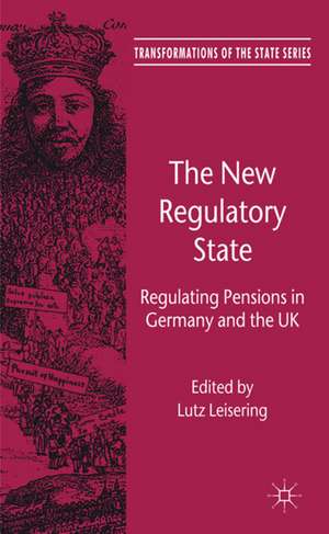 The New Regulatory State: Regulating Pensions in Germany and the UK de L. Leisering