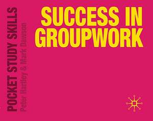 Success in Groupwork de Peter Hartley