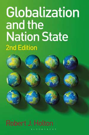 Globalization and the Nation State: 2nd Edition de Robert J. Holton