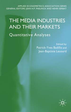 The Media Industries and their Markets: Quantitative Analyses de P. Badillo