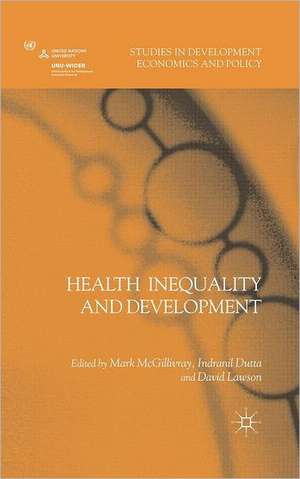 Health Inequality and Development de M. McGillivray