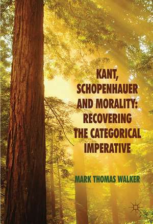 Kant, Schopenhauer and Morality de M. Walker