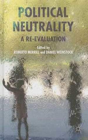 Political Neutrality: A Re-evaluation de Roberto Merrill