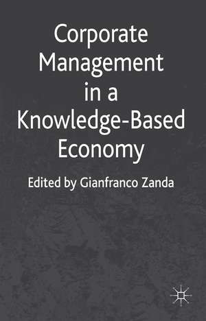 Corporate Management in a Knowledge-Based Economy de G. Zanda