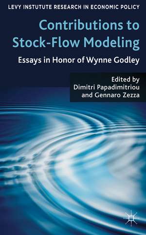 Contributions to Stock-Flow Modeling: Essays in Honor of Wynne Godley de D. Papadimitriou