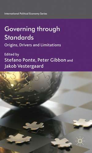 Governing through Standards: Origins, Drivers and Limitations de S. Ponte