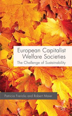 European Capitalist Welfare Societies: The Challenge of Sustainability de P. Frericks