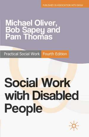 Social Work with Disabled People de Michael Oliver