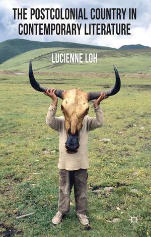 The Postcolonial Country in Contemporary Literature de L. Loh