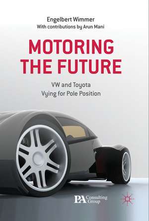 Motoring the Future: VW and Toyota Vying for Pole Position de Engelbert Wimmer