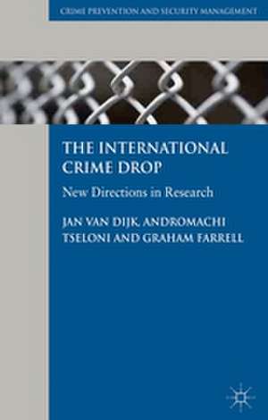 The International Crime Drop: New Directions in Research de Kenneth A. Loparo