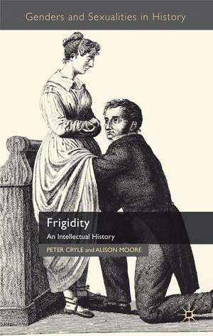 Frigidity: An Intellectual History de P. Cryle