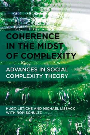 Coherence in the Midst of Complexity: Advances in Social Complexity Theory de H. Letiche