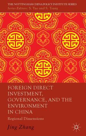 Foreign Direct Investment, Governance, and the Environment in China: Regional Dimensions de J. Zhang