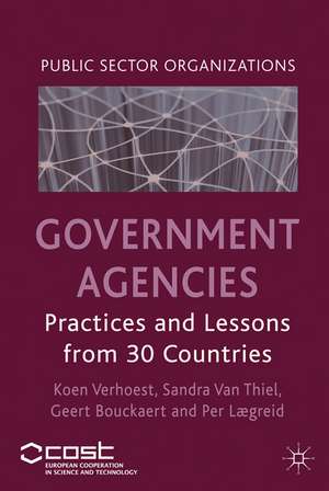 Government Agencies: Practices and Lessons from 30 Countries de K. Verhoest