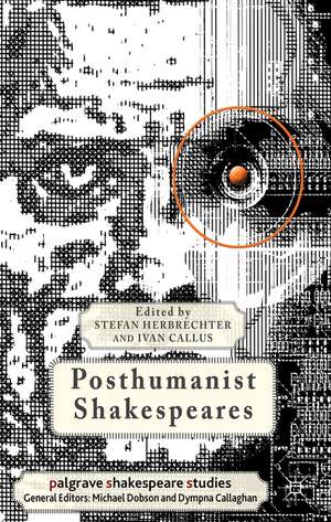 Posthumanist Shakespeares de S. Herbrechter