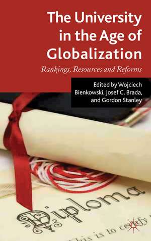 The University in the Age of Globalization: Rankings, Resources and Reforms de W. Bienkowski