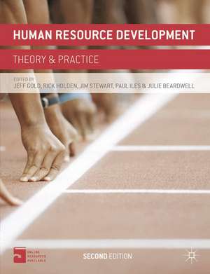 Human Resource Development: Theory and Practice de Jeff Gold