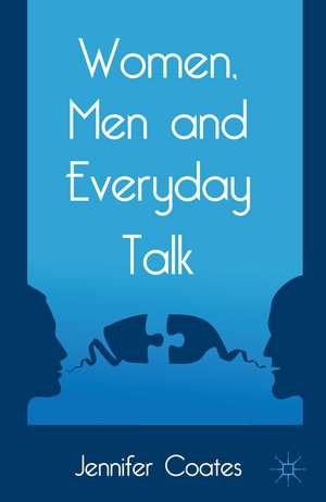 Women, Men and Everyday Talk de J. C. Oates