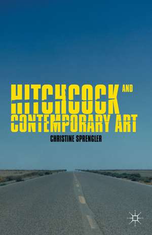 Hitchcock and Contemporary Art de C. Sprengler