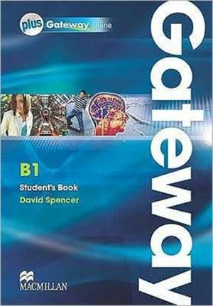 Gateway B1 Student Book and Webcode de David Spencer