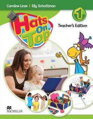 Hats On Top Teacher's Edition + Webcode de LINSE C SCHOTTMAN