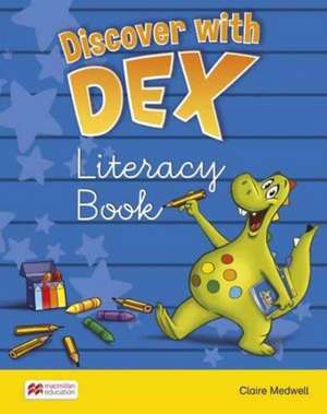 Discover with Dex 2 Literacy Book de Claire Medwell