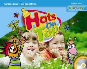 Linse, C: Hats On Top Nursery Level Student's Book Pack de Caroline Linse