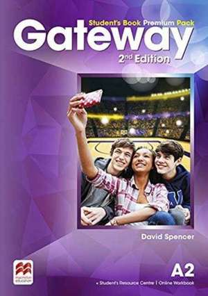 Gateway 2nd edition A2 Student's Book Premium Pack de David Spencer