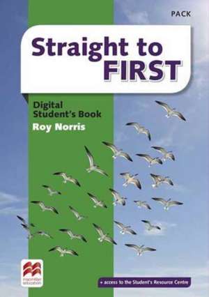 Straight to First Digital Student's Book Pack de Roy Norris