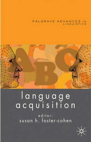 Language Acquisition de Susan Foster-Cohen