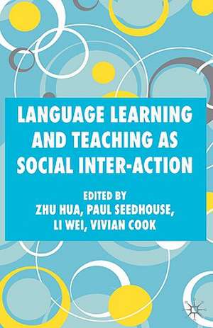 Language Learning and Teaching as Social Inter-action de Z. Hua